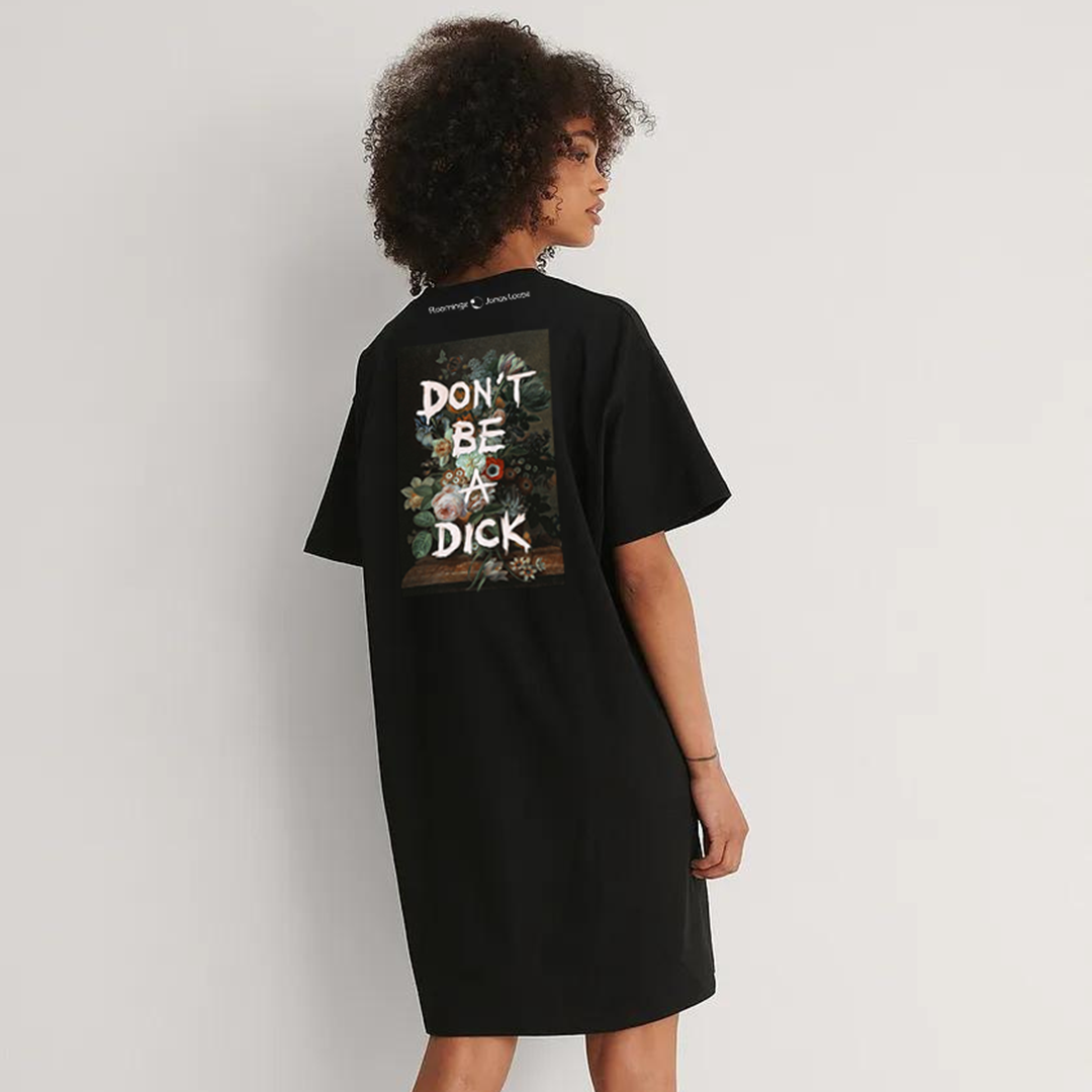 Don't Be A D*ck - Women’s Black T-Shirt Dress with Front Embroidery & Bold Back Print Design