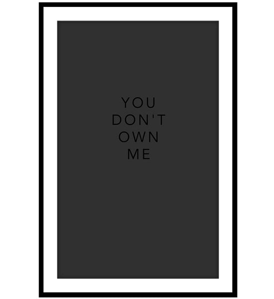 You Don't Own Me