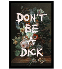 Dont be a Dick